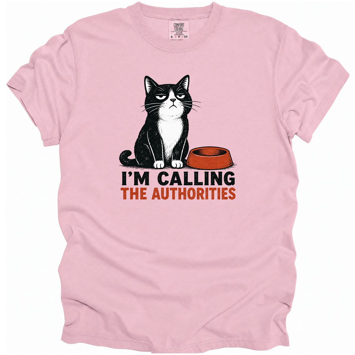 I'm Calling the Authorities T-Shirt
