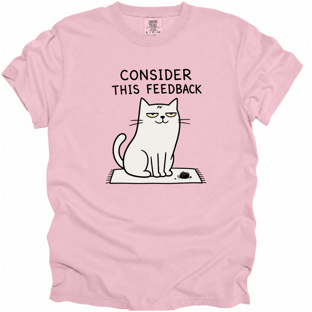Consider This Feedback T-Shirt