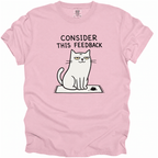 Consider This Feedback T-Shirt