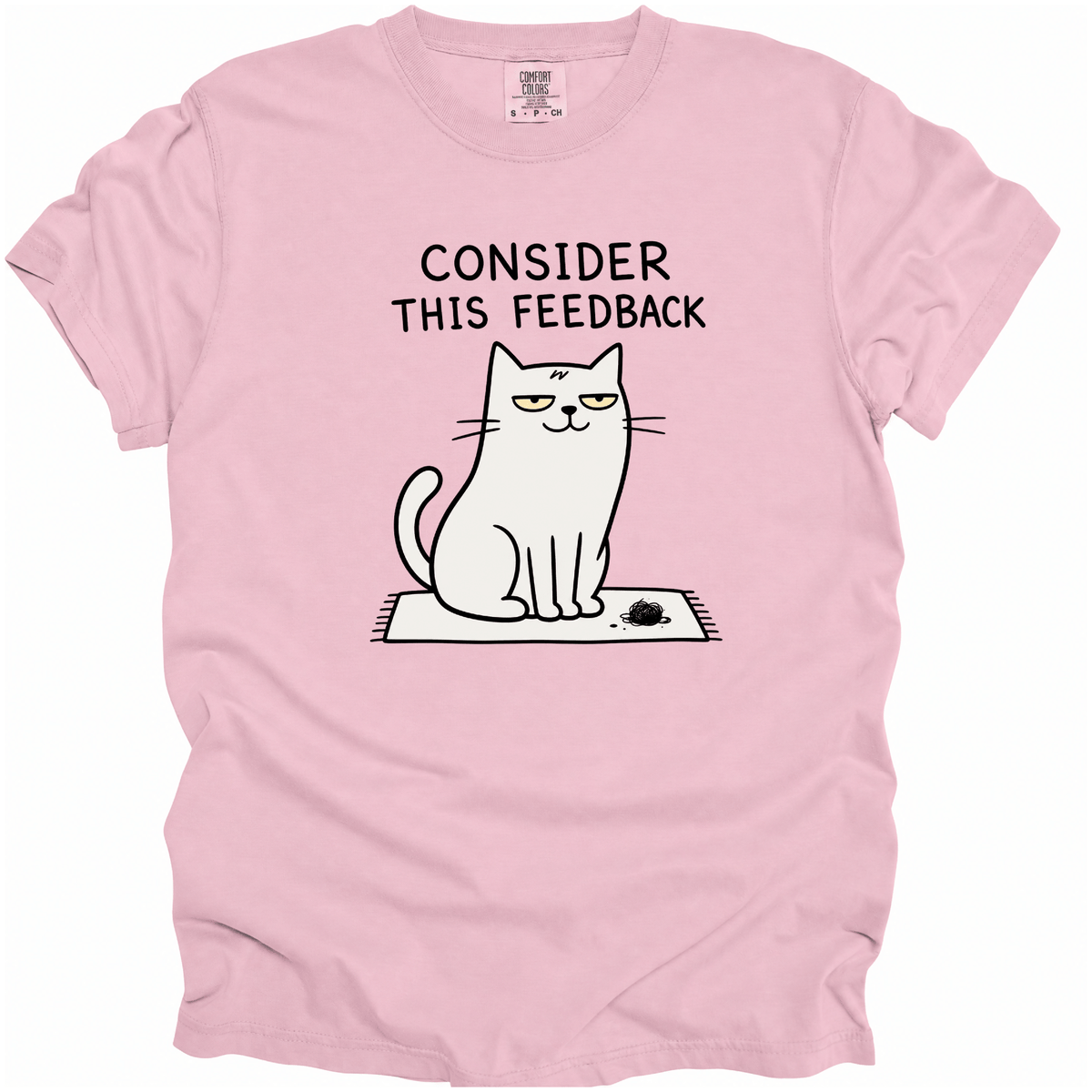 Consider This Feedback T-Shirt