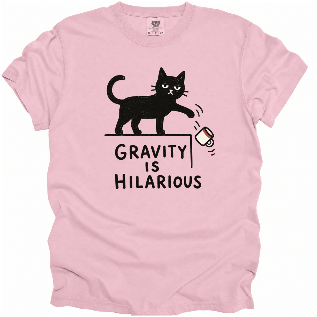Gravity Is Hilarious T-Shirt