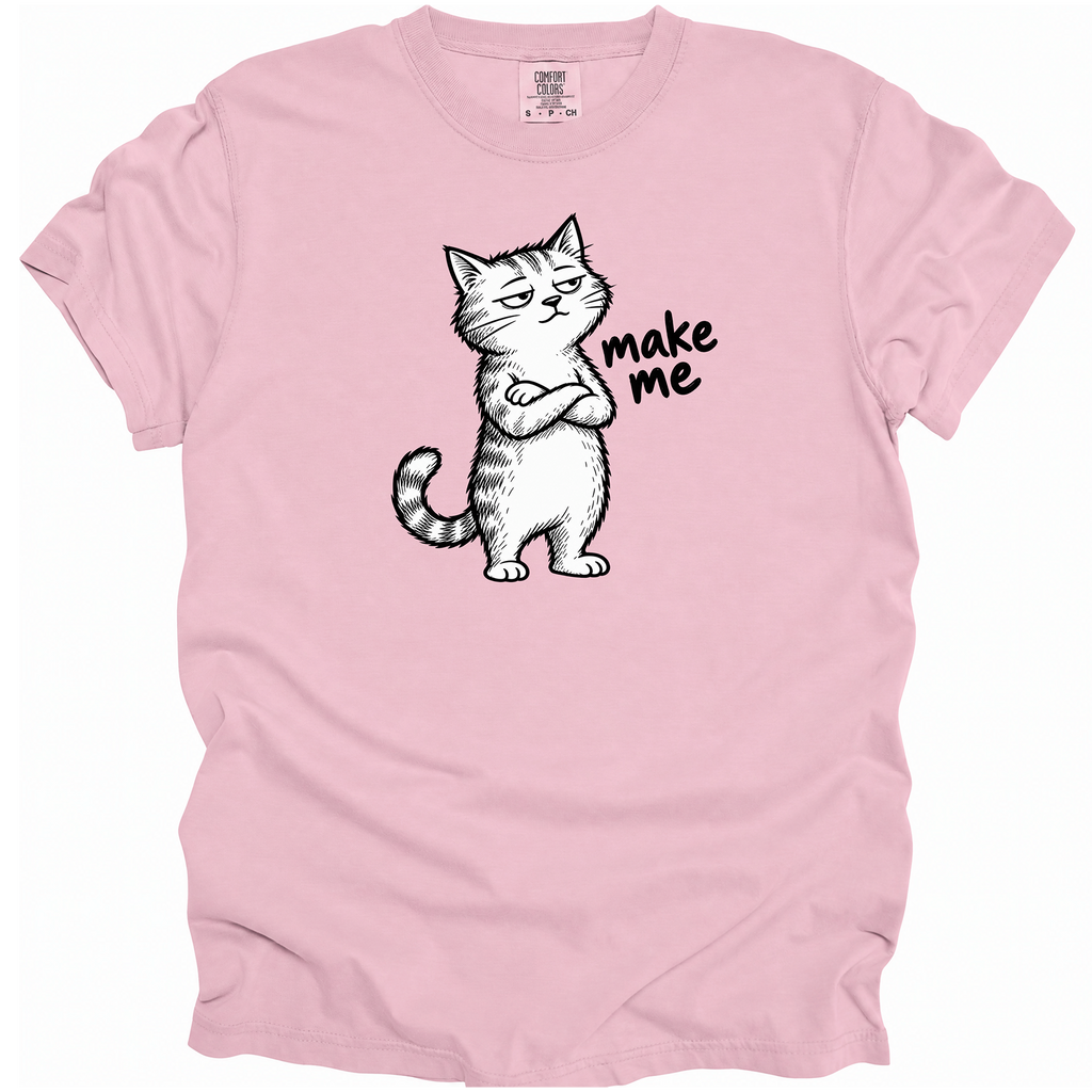 Make Me T-Shirt