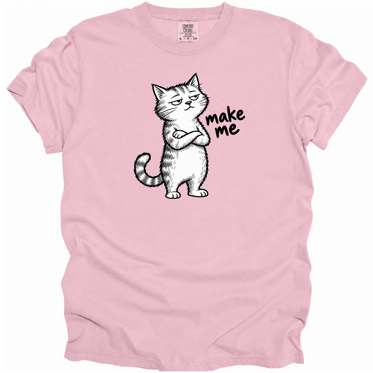 Make Me T-Shirt