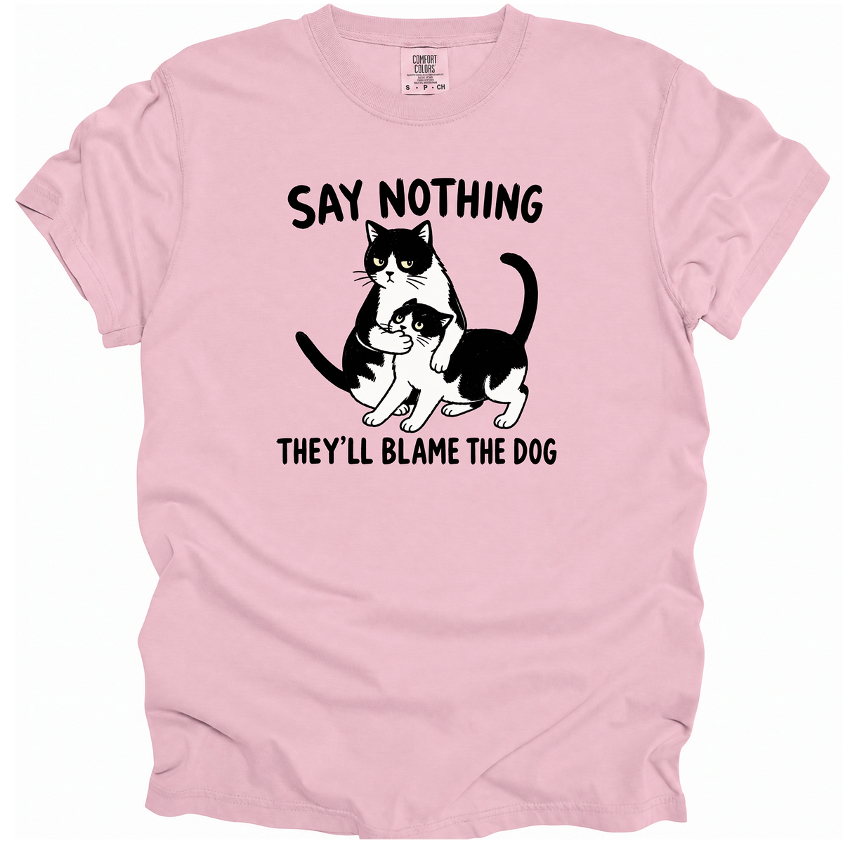 Say Nothing T-Shirt