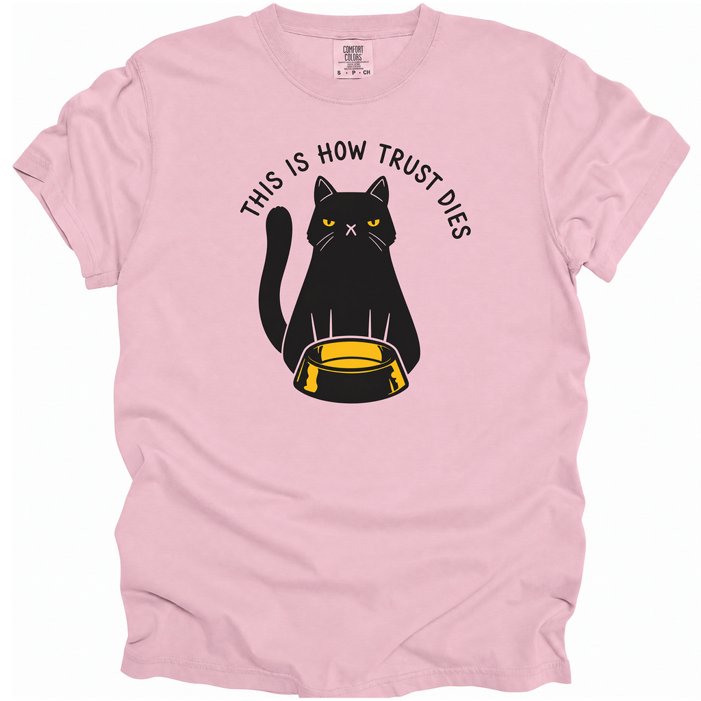 This is How Trust Dies T-Shirt