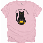 This is How Trust Dies T-Shirt
