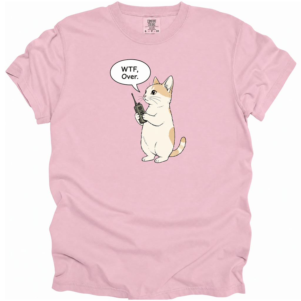 WTF, Over. T-Shirt