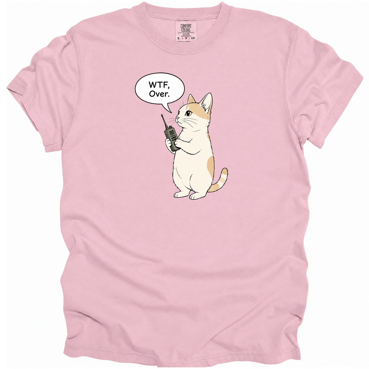 WTF, Over. T-Shirt