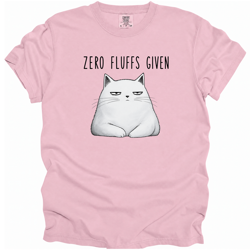 Zero Fluffs Given T-Shirt