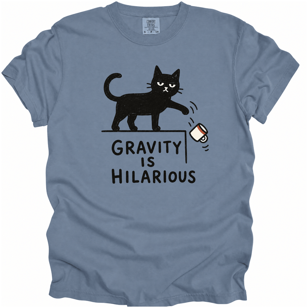 Gravity Is Hilarious T-Shirt