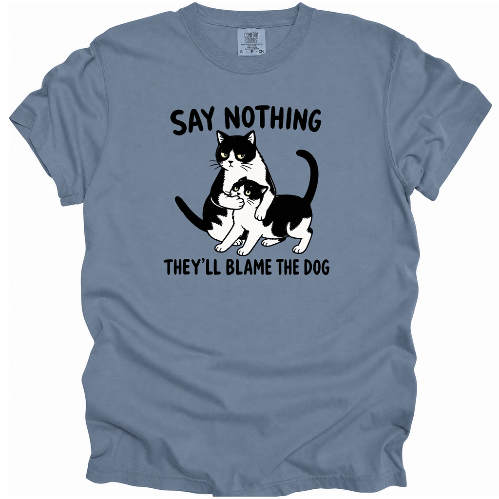 Say Nothing T-Shirt