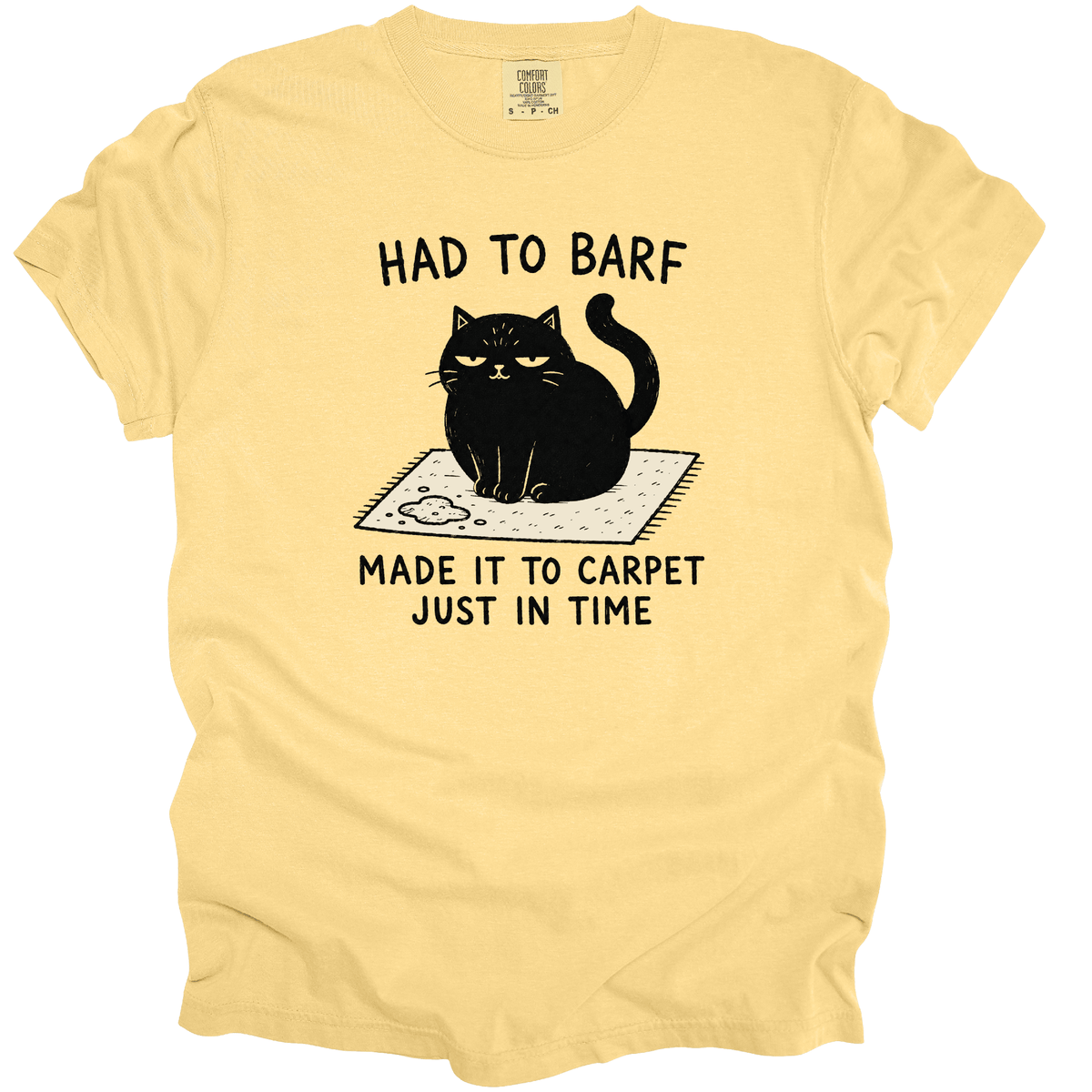 Had to Barf T-Shirt