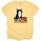I'm Calling the Authorities T-Shirt