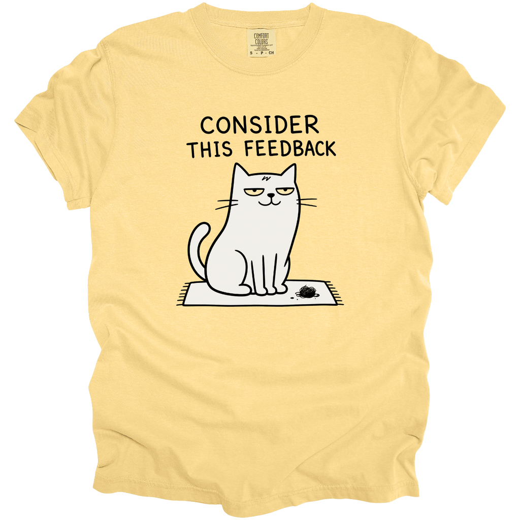 Consider This Feedback T-Shirt