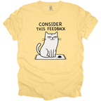 Consider This Feedback T-Shirt