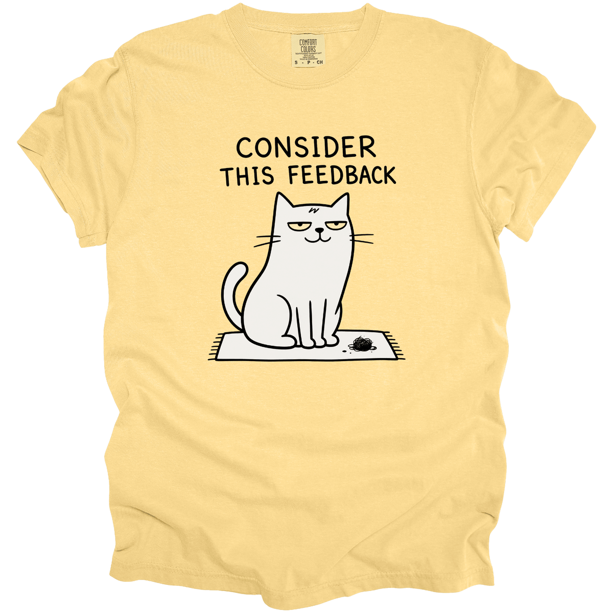 Consider This Feedback T-Shirt