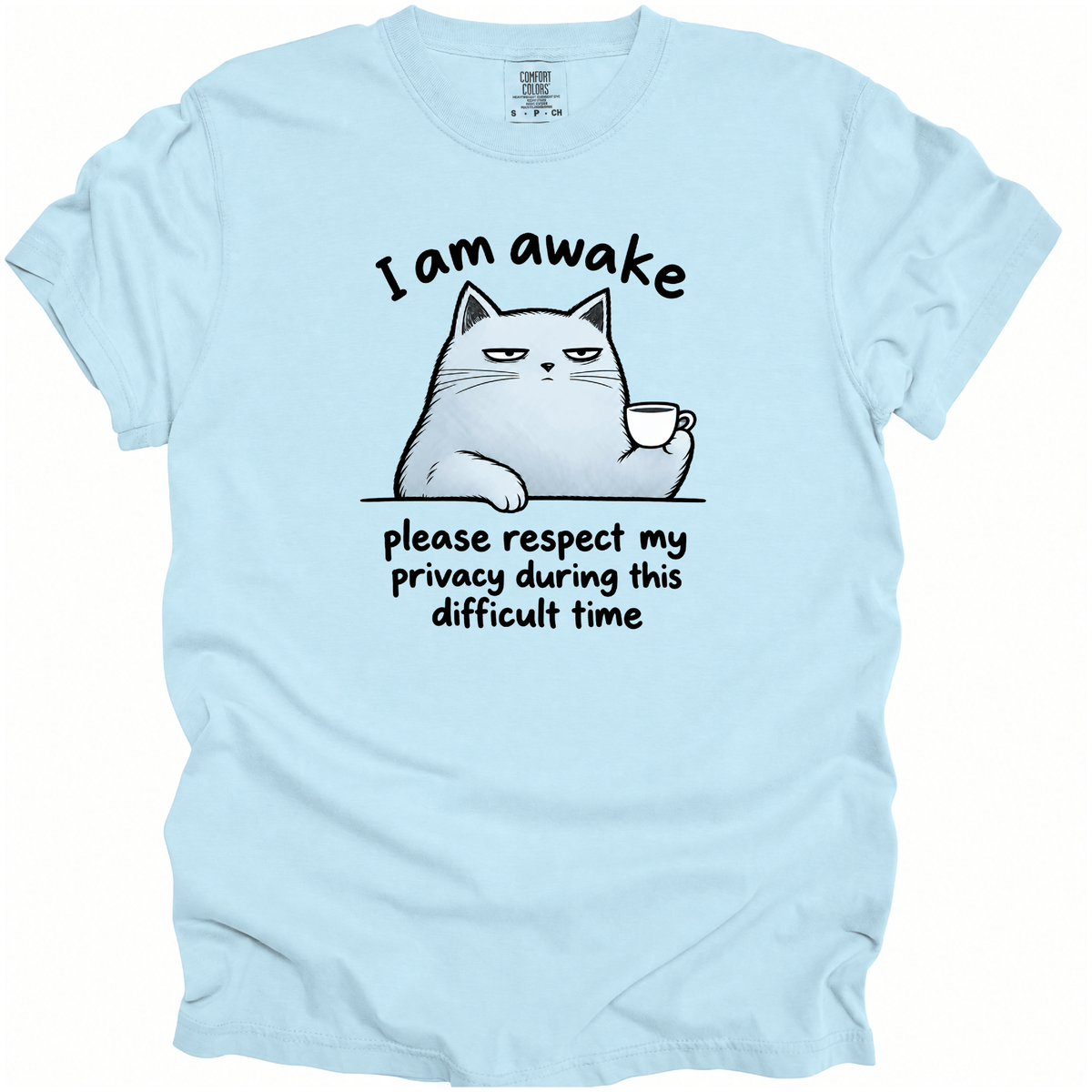 I Am Awake T-Shirt