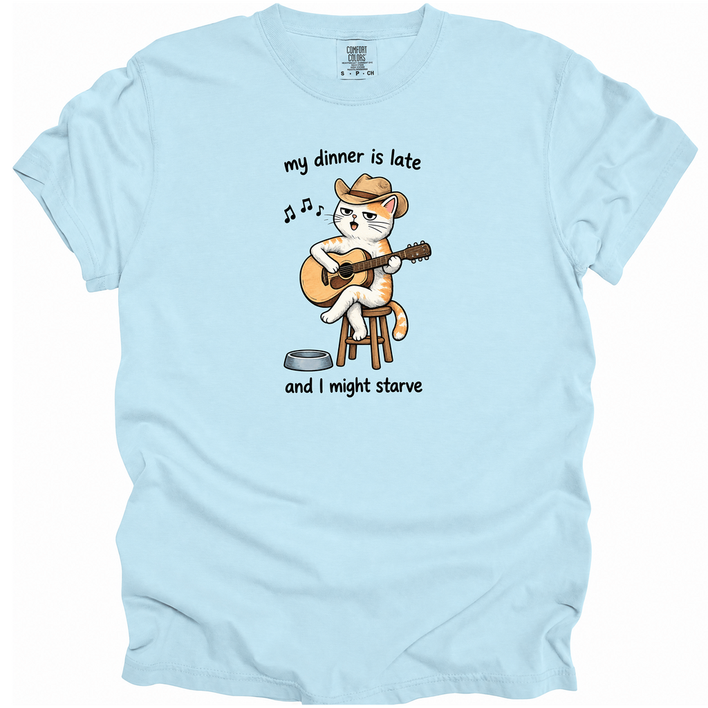 My Dinner Is Late T-Shirt