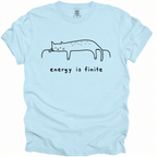 Energy Is Finite T-Shirt