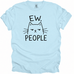 Ew, People T-Shirt