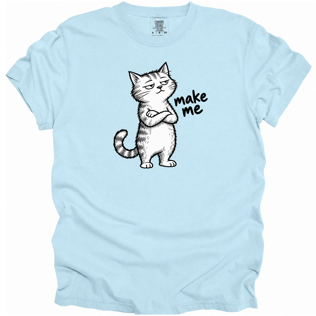 Make Me T-Shirt