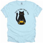 This is How Trust Dies T-Shirt