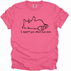 I Support Your Effort T-Shirt
