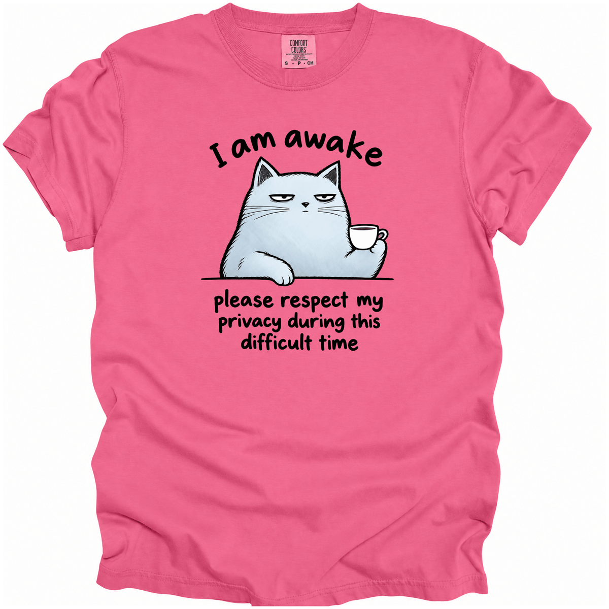 I Am Awake T-Shirt