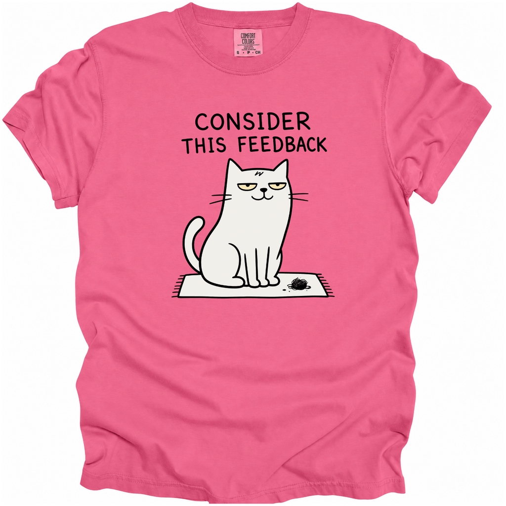 Consider This Feedback T-Shirt