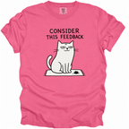 Consider This Feedback T-Shirt