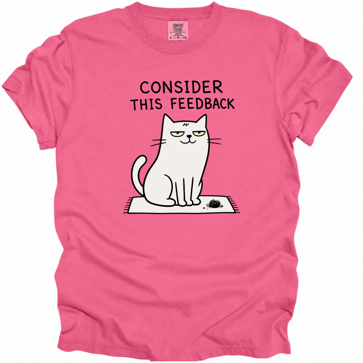 Consider This Feedback T-Shirt