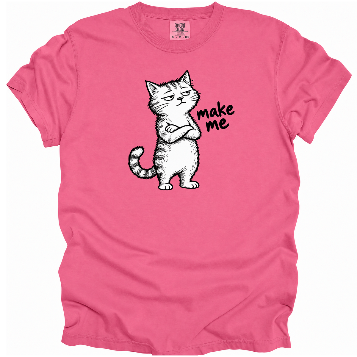 Make Me T-Shirt