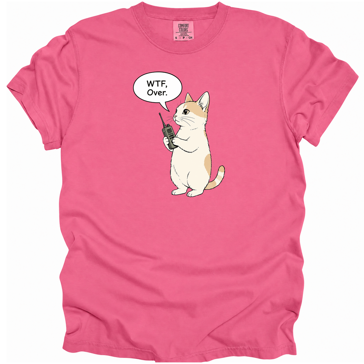 WTF, Over. T-Shirt