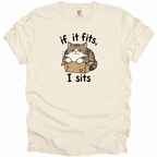 If It Fits, I Sits T-Shirt