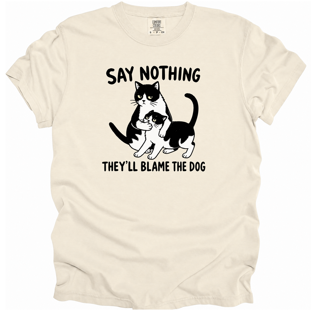 Say Nothing T-Shirt