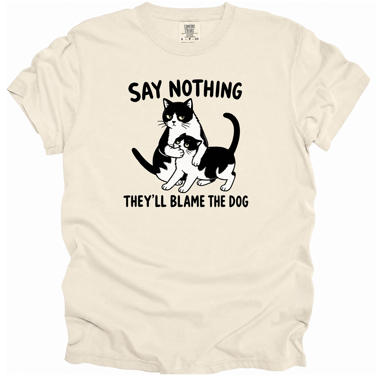 Say Nothing T-Shirt