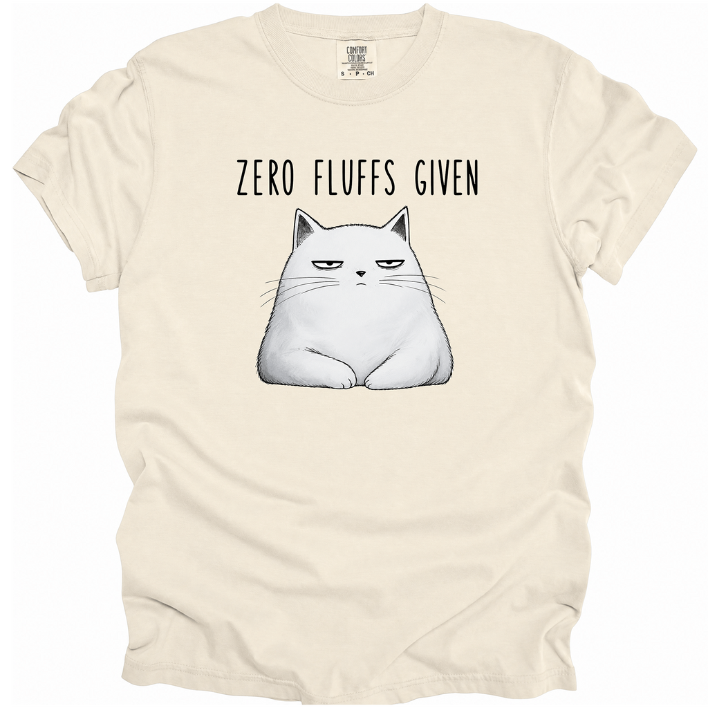 Zero Fluffs Given T-Shirt