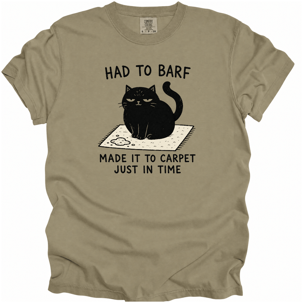 Had to Barf T-Shirt