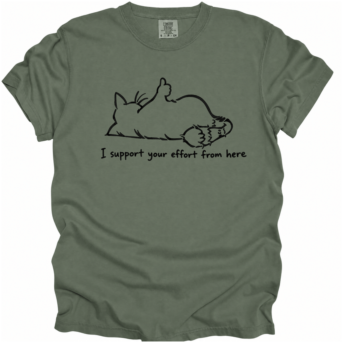 I Support Your Effort T-Shirt