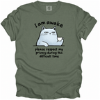 I Am Awake T-Shirt