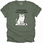 Consider This Feedback T-Shirt