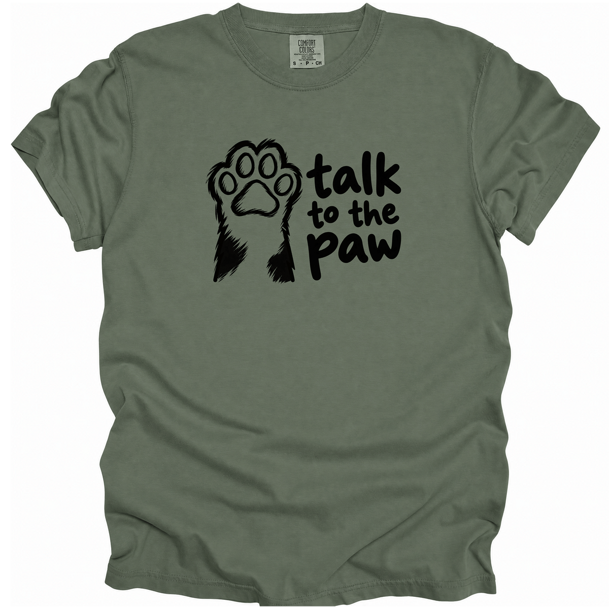 Talk to the Paw T-Shirt