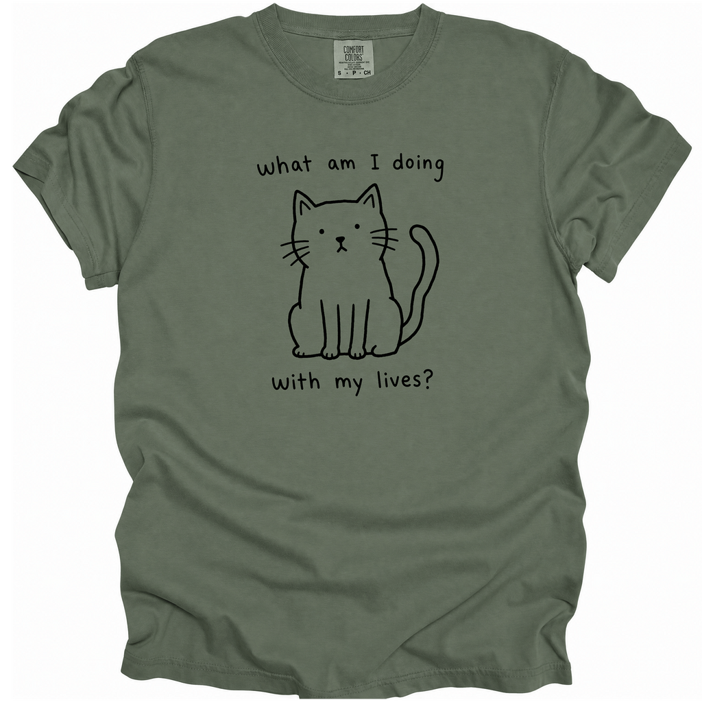 What Am I Doing With My Lives? T-Shirt