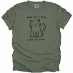 What Am I Doing With My Lives? T-Shirt