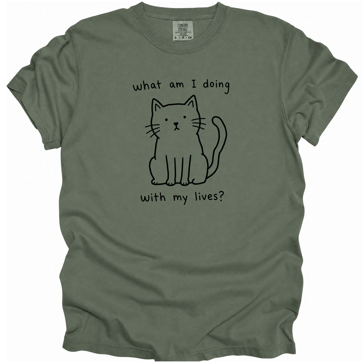 What Am I Doing With My Lives? T-Shirt