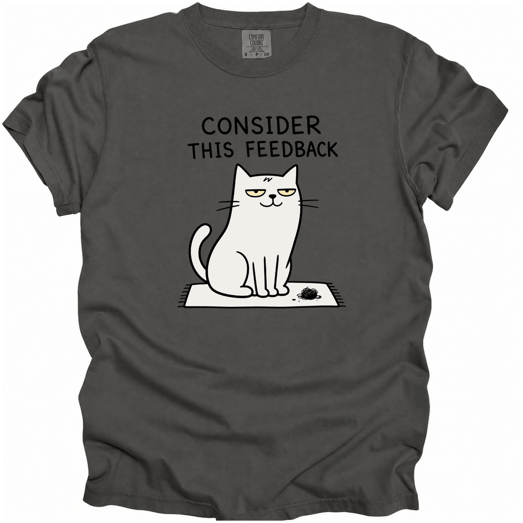 Consider This Feedback T-Shirt