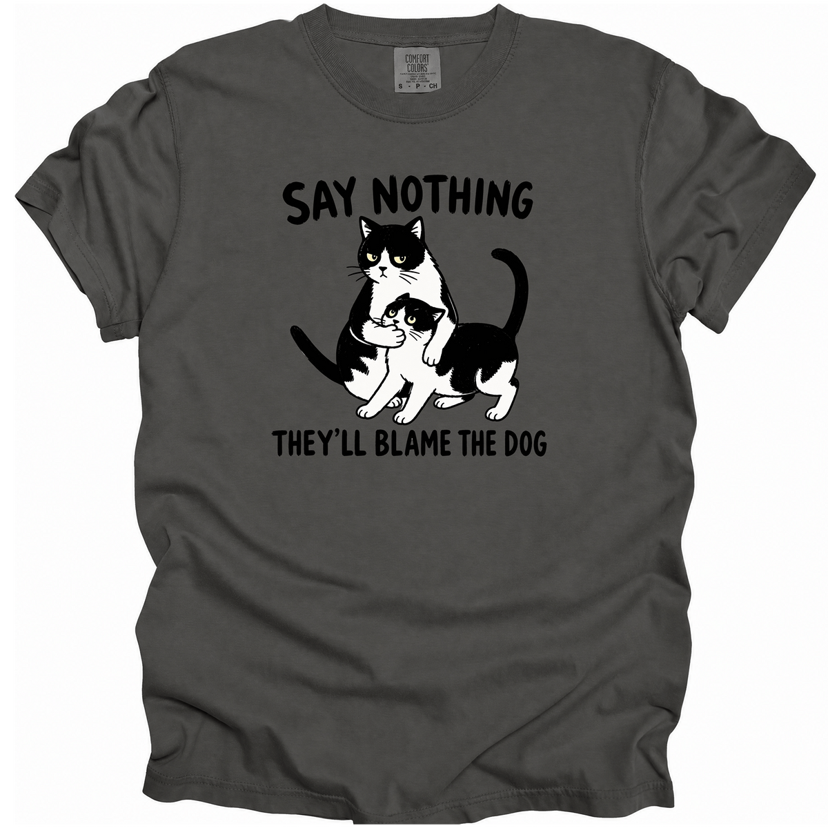 Say Nothing T-Shirt