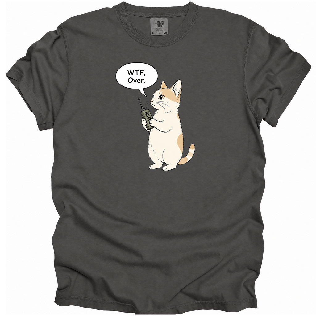 WTF, Over. T-Shirt