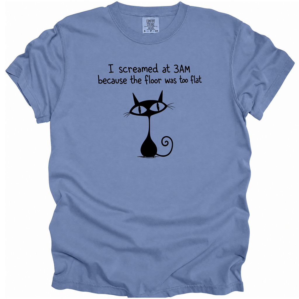 I Screamed at 3AM T-Shirt