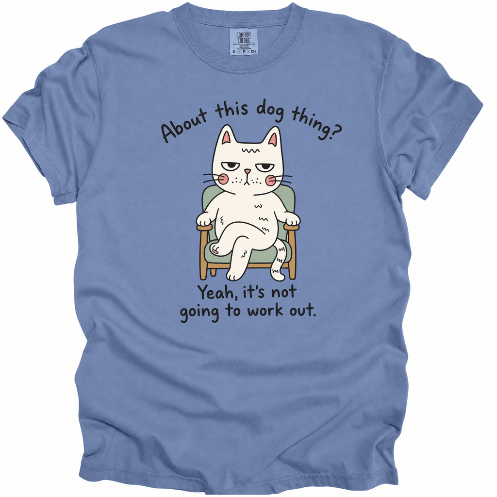 About This Dog Thing T-Shirt